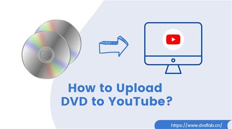 youtube dvd|uploading dvd to youtube.